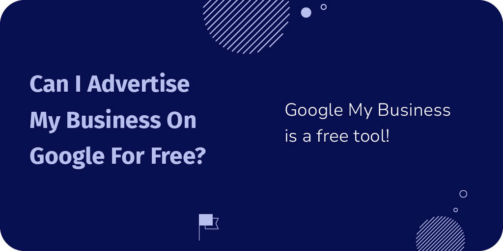 Can I Advertise My Business On Google For Free?