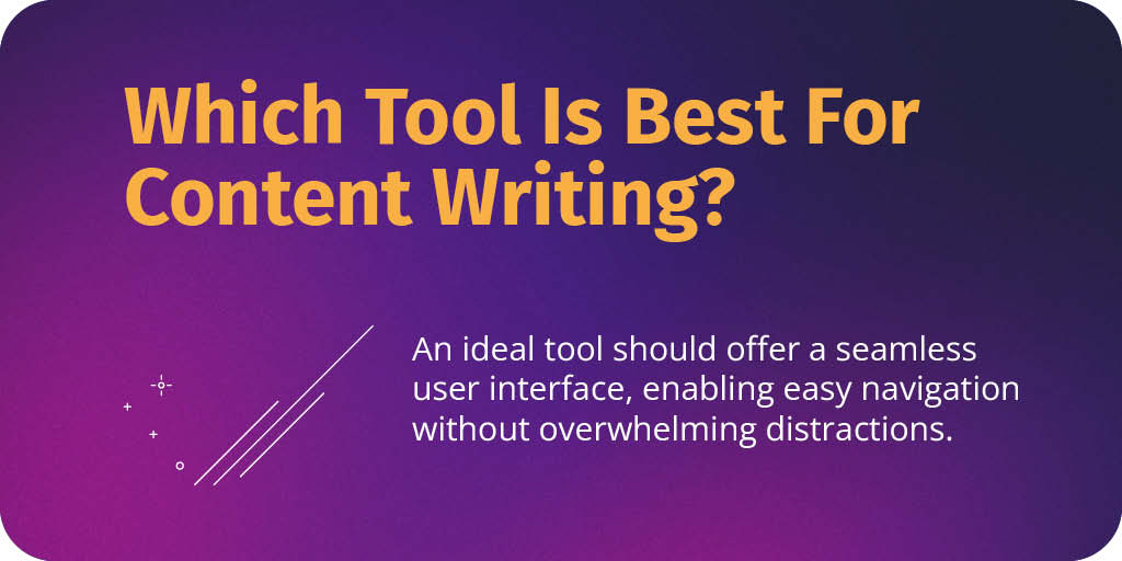 Features to Look for in Content Writing Tools