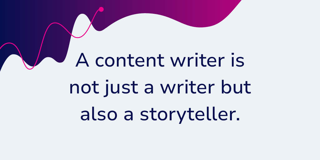 The Role Of Content Writers In Brand Storytelling